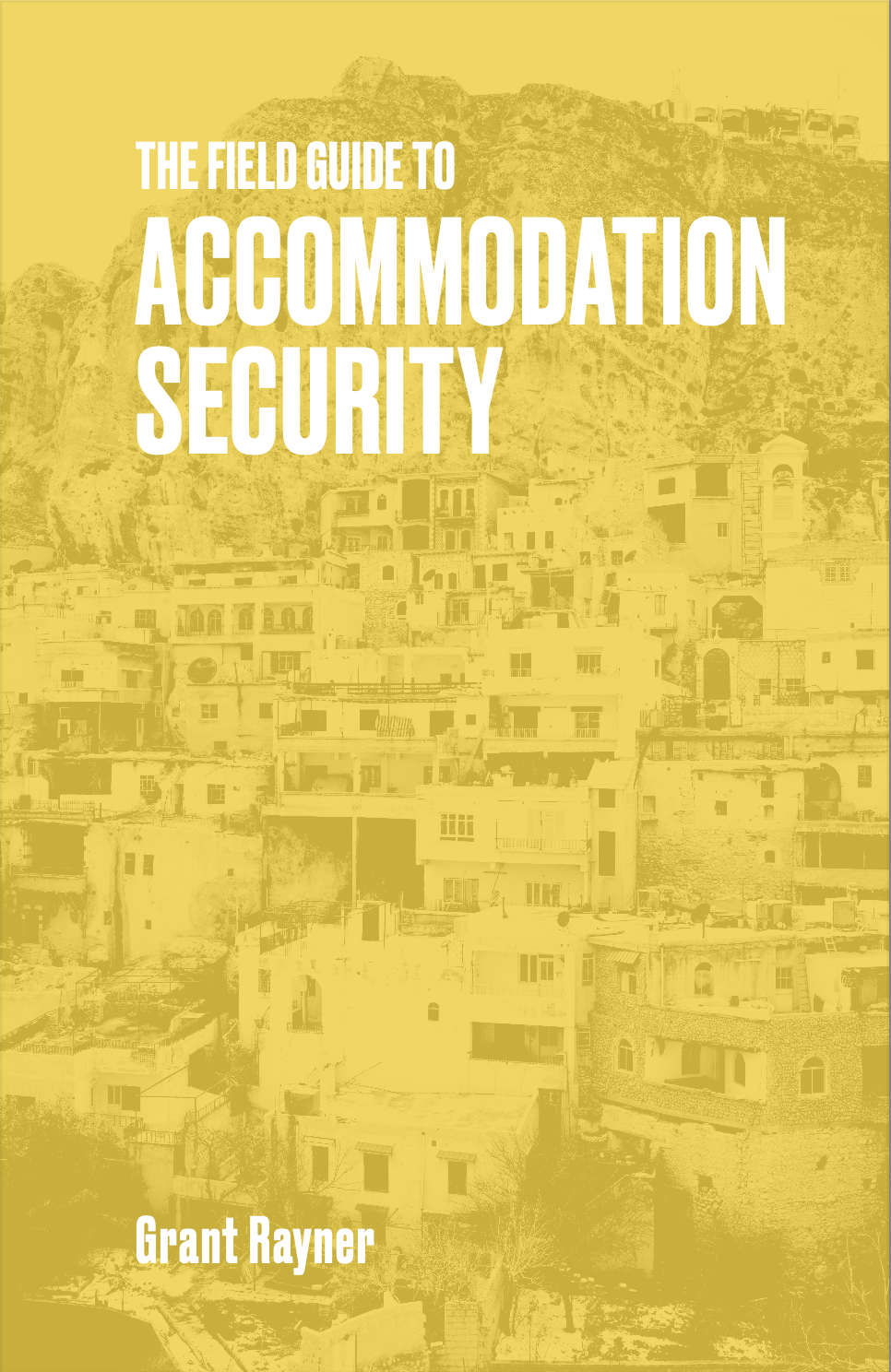 The Field Guide to Accommodation Security